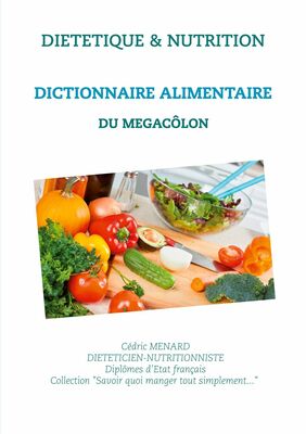 Dictionnaire alimentaire pour le mégacôlon