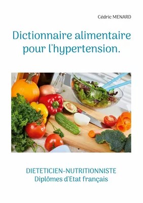 Dictionnaire alimentaire pour l'hypertension.