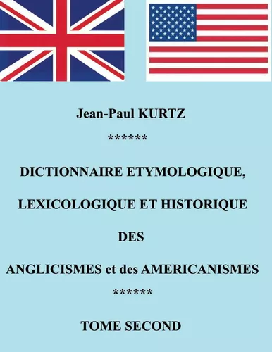 Dictionnaire Etymologique des Anglicismes et des Américanismes
