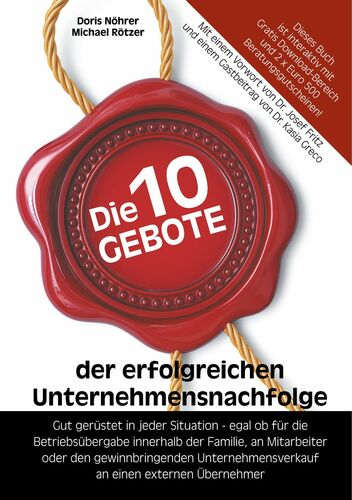 Die 10 Gebote der erfolgreichen Unternehmensnachfolge