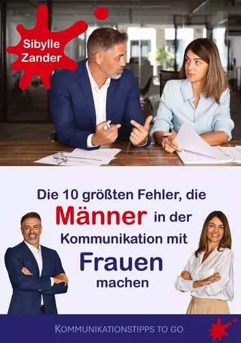 Die 10 größten Fehler, die Männer in der Kommunikation mit Frauen machen