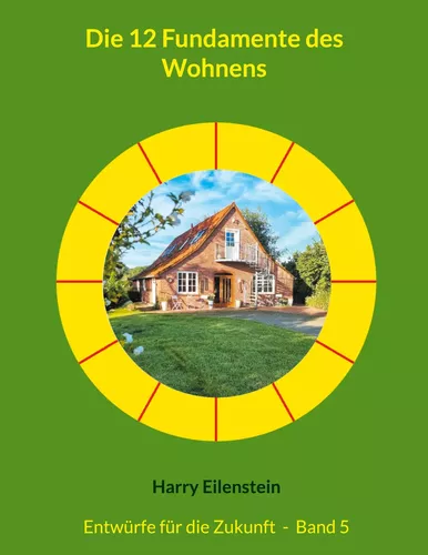 Die 12 Fundamente des Wohnens
