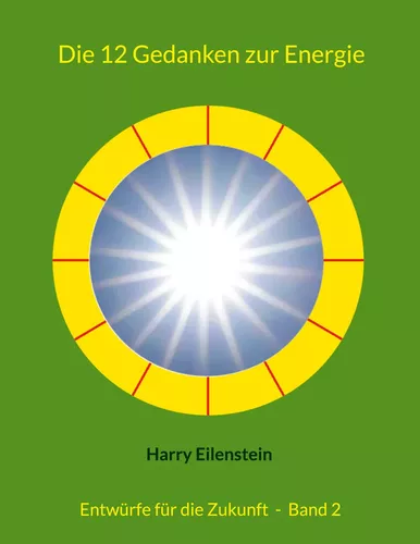 Die 12 Gedanken zur Energie