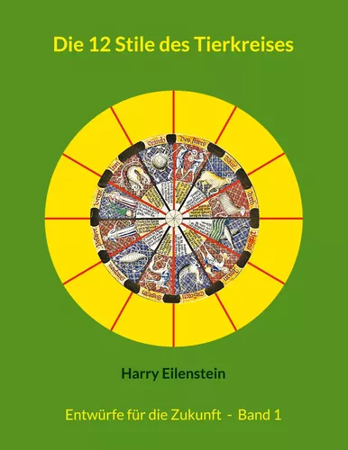 Die 12 Stile des Tierkreises