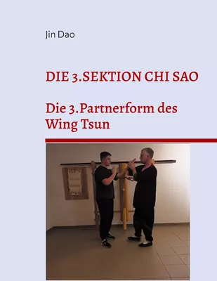 Die 3.Sektion Chi Sao