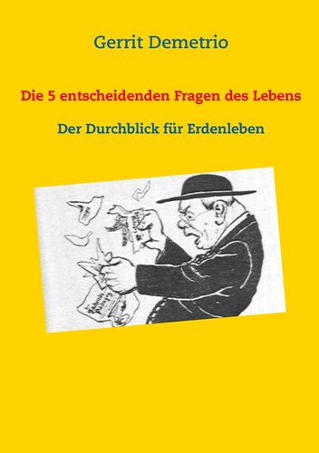 Die 5 entscheidenden Fragen des Lebens