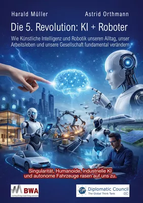 Die 5. Revolution: KI + Roboter