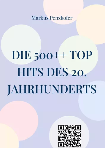 Die 500++ Top Hits des 20. Jahrhunderts