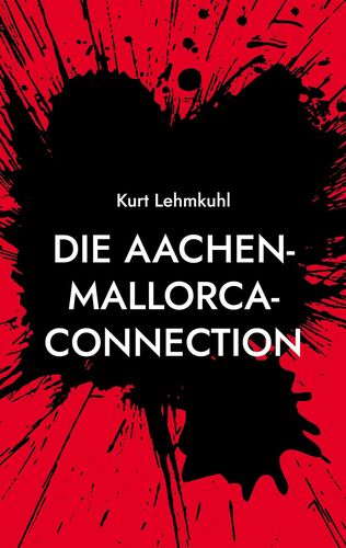 Die Aachen-Mallorca-Connection
