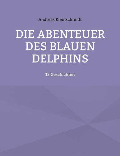 Die Abenteuer des blauen Delphins