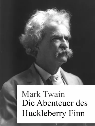 Die Abenteuer des Huckleberry Finn