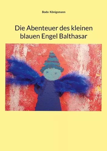 Die Abenteuer des kleinen blauen Engel Balthasar