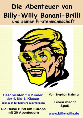 Die Abenteuer von Billy-Willy Banani-Brilli und seiner Piratenmannschaft