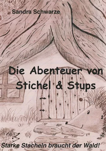 Die Abenteuer von Stichel und Stups