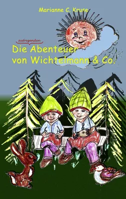 Die Abenteuer von Wichtelmann & Co.