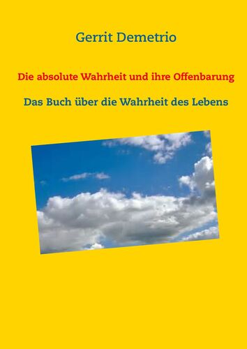 Die absolute Wahrheit und ihre Offenbarung