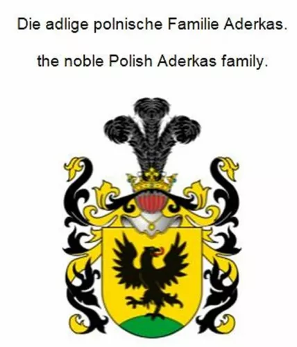 Die adlige polnische Familie Aderkas. the noble Polish Aderkas family.