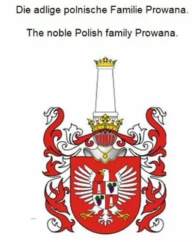 Die adlige polnische Familie Prowana. The noble Polish family Prowana.