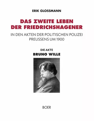 Die Akte »Bruno Wille«