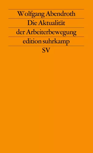 Die Aktualität der Arbeiterbewegung