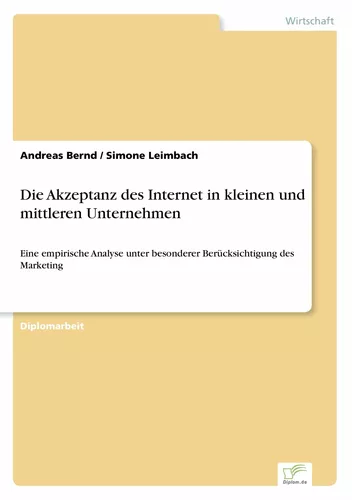 Die Akzeptanz des Internet in kleinen und mittleren Unternehmen
