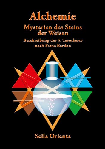 Die Alchemie – Die Mysterien des Steins der Weisen
