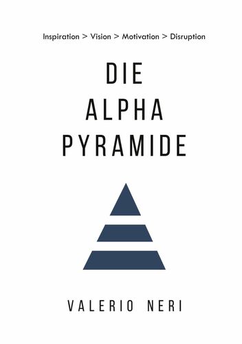 Die Alpha Pyramide