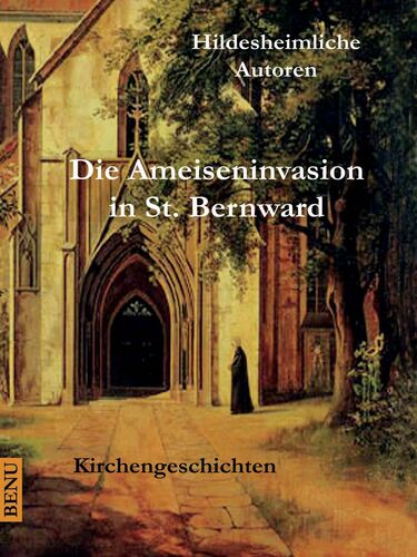 Die Ameiseninvasion in St. Bernward
