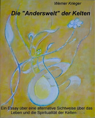 Die "Anderswelt" der Kelten