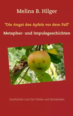 "Die Angst des Apfels vor dem Fall"