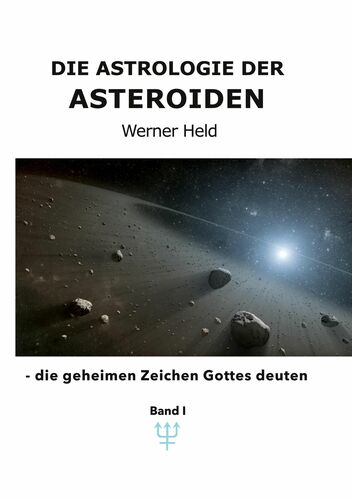 Die Astrologie der Asteroiden Band 1