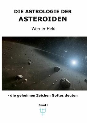 Die Astrologie der Asteroiden Band 1