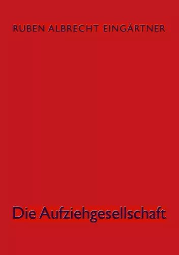 Die Aufziehgesellschaft