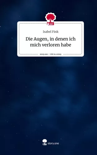 Die Augen, in denen ich mich verloren habe. Life is a Story - story.one