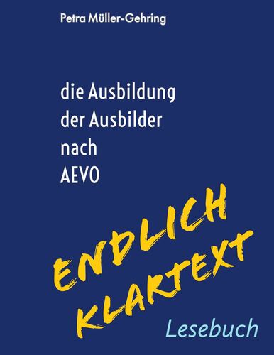 Die Ausbildung der Ausbilder - endlich Klartext