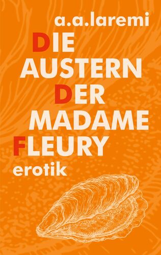 Die Austern der Madame Fleury