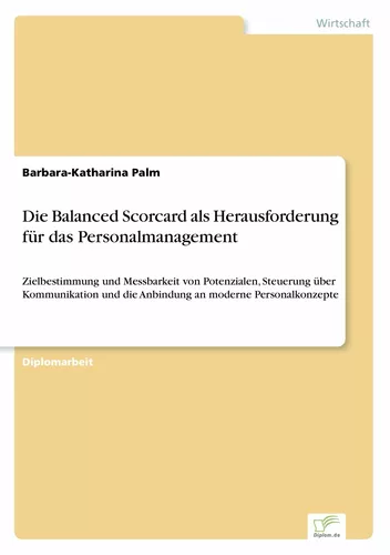 Die Balanced Scorcard als Herausforderung für das Personalmanagement