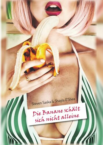 Die Banane schält sich nicht alleine