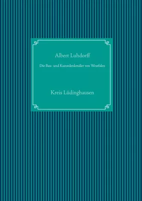 Die Bau- und Kunstdenkmäler von Westfalen