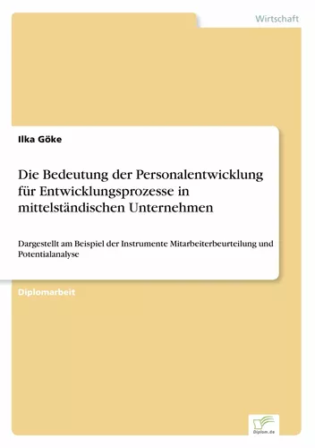 Die Bedeutung der Personalentwicklung für Entwicklungsprozesse in mittelständischen Unternehmen