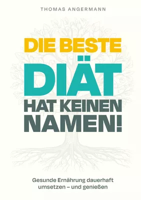 Die beste Diät hat keinen Namen