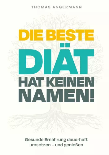 Die beste Diät hat keinen Namen