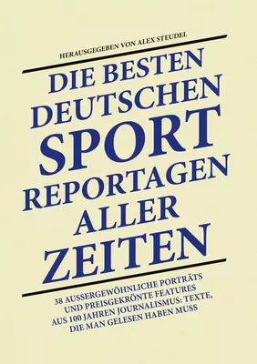 Die besten deutschen Sport-Reportagen aller Zeiten