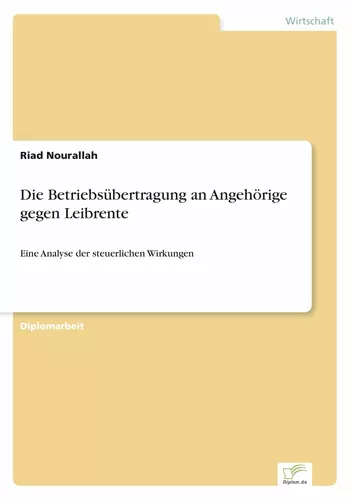 Die Betriebsübertragung an Angehörige gegen Leibrente