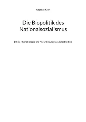 Die Biopolitik des Nationalsozialismus