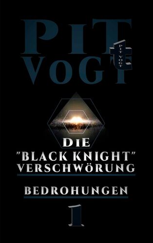 Die "Black Knight" - Verschwörung