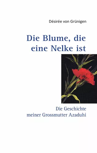 Die Blume, die eine Nelke ist