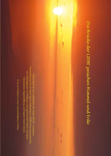 Die Brücke der LIEBE zwischen Himmel und Erde