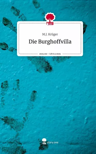 Die Burghoffvilla. Life is a Story - story.one