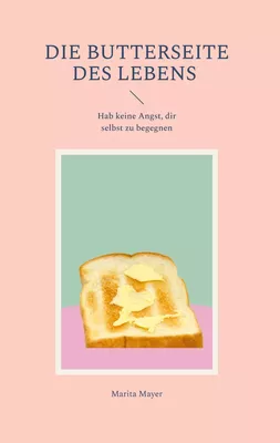 Die Butterseite des Lebens